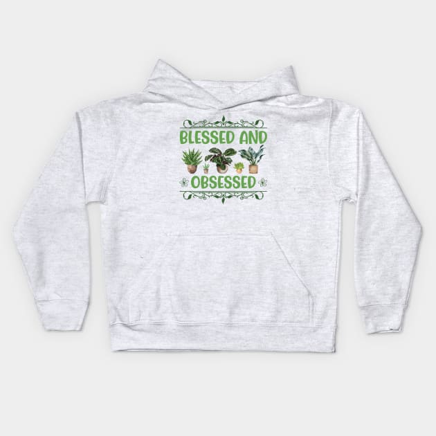 Blessed and Plant Obsessed Kids Hoodie by Lemonflowerlove